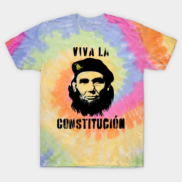 Viva La Constitucion Abraham Lincoln Che Guevara design T-Shirt by pelagio